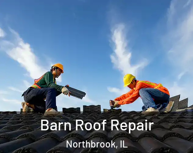  Barn Roof Repair Northbrook, IL