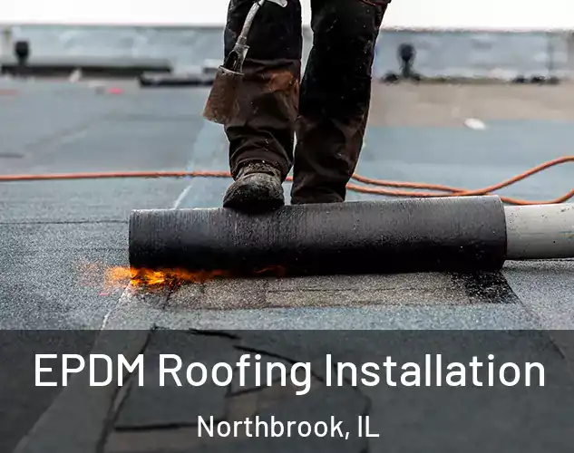  EPDM Roofing Installation Northbrook, IL