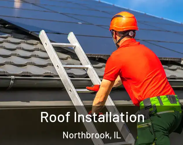 Roof Installation Northbrook, IL